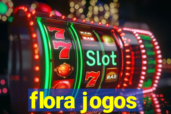 flora jogos